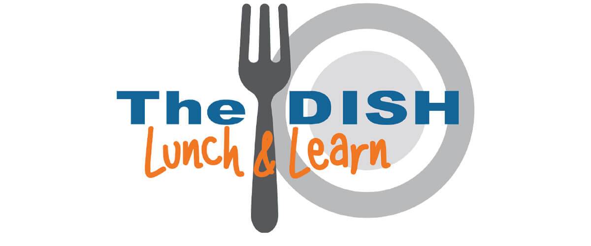 DISHER Lunch Learns