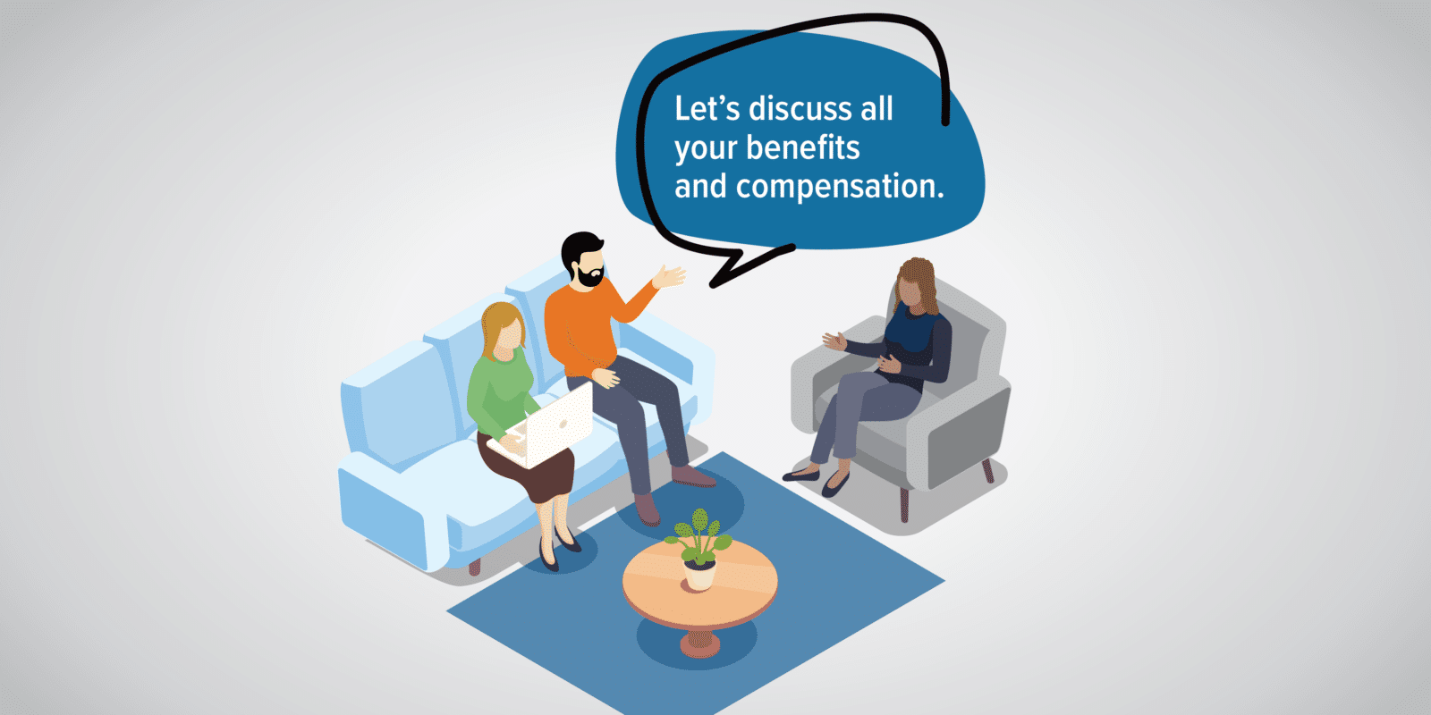 An illustration of three people sitting on couches discussing benefits and compensation.